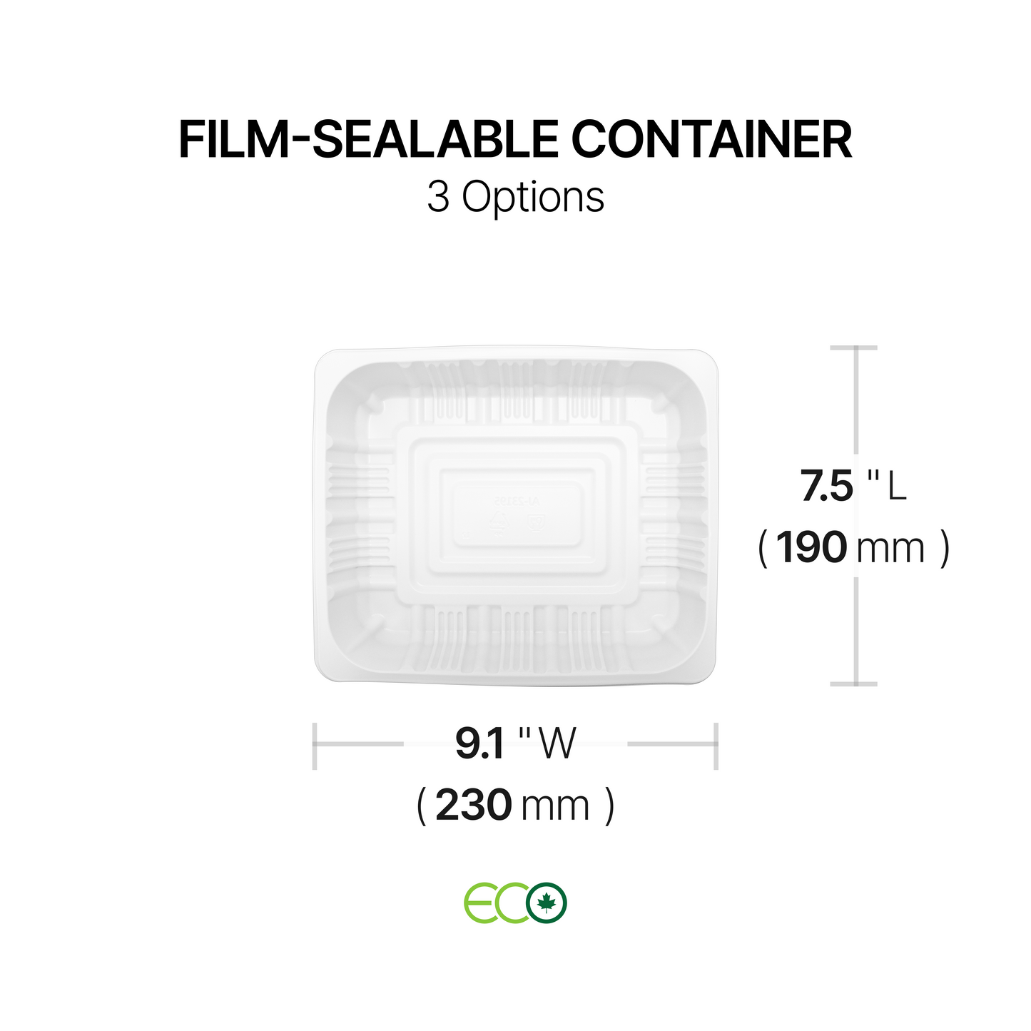 9.1"X7.5" Film-Sealable Container (3 Options)